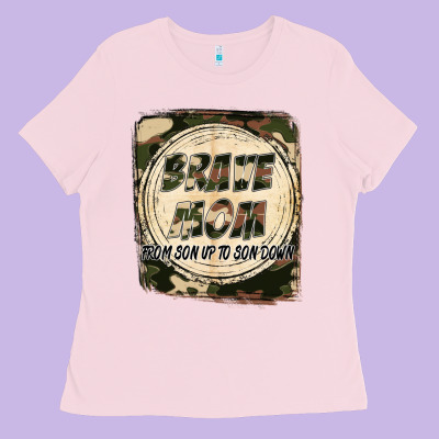 Brave Mom From Son Up To Son Down Mother's Day Ladies Tee Designed By Fadigitalartstudio