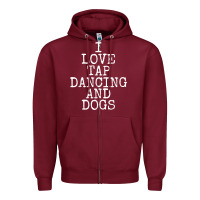 Burgundy i love tap dancing & dogs funny dog gift t shirt men women Zipper Hoodie - PixelWave