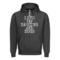 Charcoal Heather i love tap dancing & dogs funny dog gift t shirt men women Zipper Hoodie - PixelWave