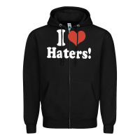 Black i love haters Zipper Hoodie - PixelWave