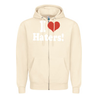 Sandshell i love haters Zipper Hoodie - PixelWave