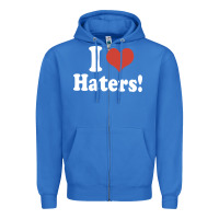 True Royal i love haters Zipper Hoodie - PixelWave