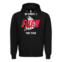 Black because i fuck the fish Zipper Hoodie - PixelWave