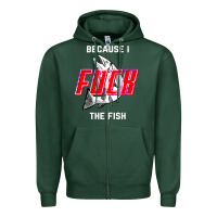 Sports Green because i fuck the fish Zipper Hoodie - PixelWave