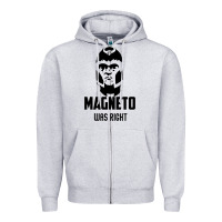 Magneto Was Right Zipper Hoodie | Teevron