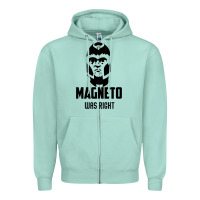 Seafoam magneto was right Zipper Hoodie - PixelWave