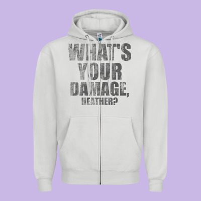 What's Your Damage, Heather   Heathers Zipper Hoodie Designed By Pixelwave