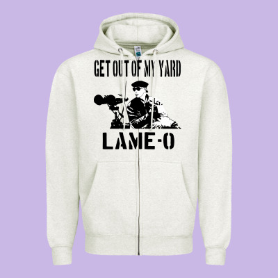 Get Out Of My Yard Lame O The Burbs Quote The Burbs Zipper Hoodie Designed By Craftify