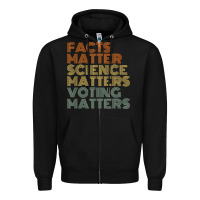 Black facts matter science matters voting matters liberal democrat t shirt c Zipper Hoodie - Craftify