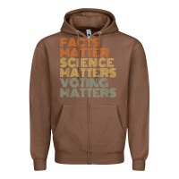Chestnut facts matter science matters voting matters liberal democrat t shirt c Zipper Hoodie - Craftify
