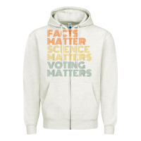 Oatmeal Heather facts matter science matters voting matters liberal democrat t shirt c Zipper Hoodie - Craftify
