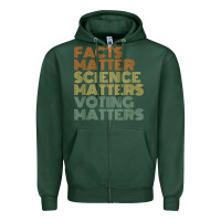 Sports Green facts matter science matters voting matters liberal democrat t shirt c Zipper Hoodie - Craftify