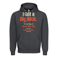 Smoke I Got a Dig Bick Funny Sarcastic Humor Zipper Hoodie - Craftify