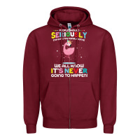 Burgundy people should seriously stop expecting normal from me Zipper Hoodie - Craftify