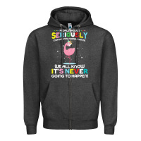 Charcoal Heather people should seriously stop expecting normal from me Zipper Hoodie - Craftify