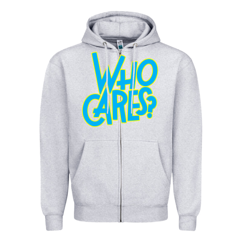 Who Cares Zipper Hoodie by Craftify | Teevron