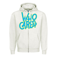 Oatmeal Heather who cares Zipper Hoodie - Craftify