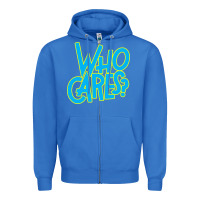 True Royal who cares Zipper Hoodie - Craftify