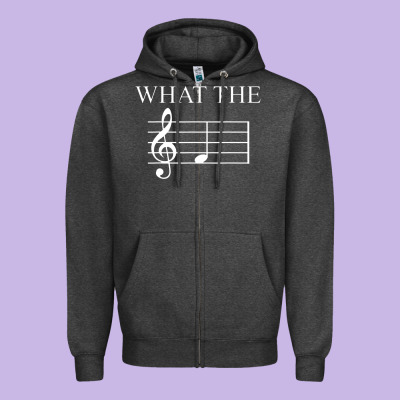 What The F Note Key Music Humor Gift Zipper Hoodie Designed By Craftify