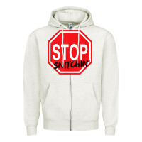 Oatmeal Heather stop snitching stop snitchin t shirt Zipper Hoodie - Craftify