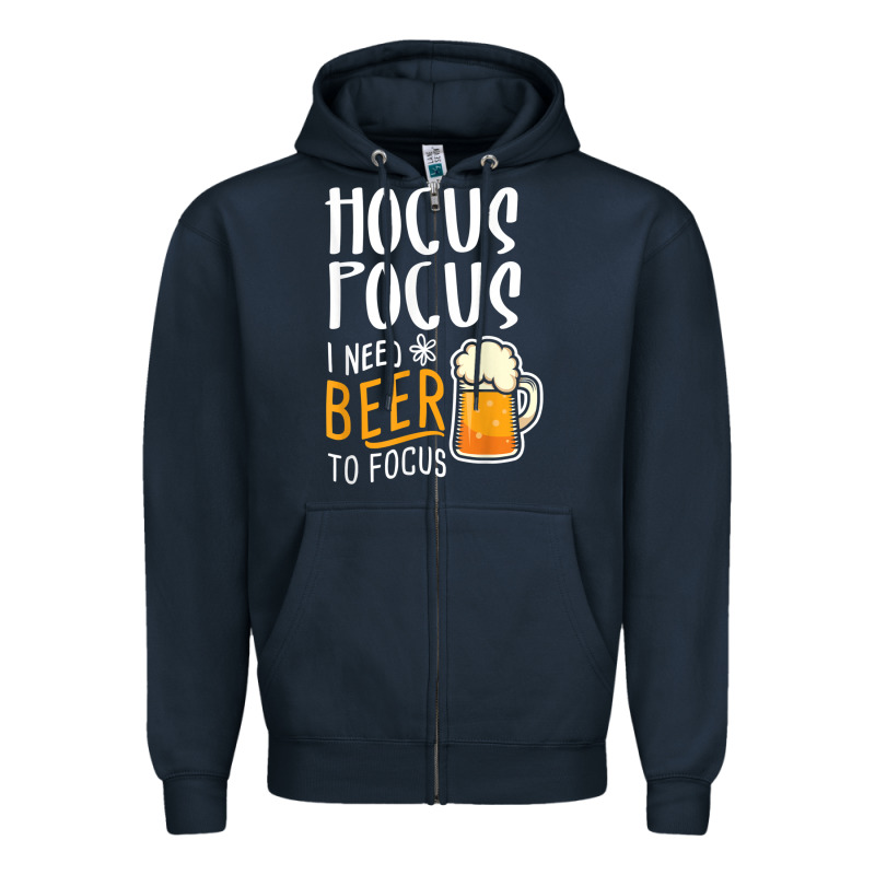 Hocus Pocus I Need Beer To Focus Funny Halloween Witch 1 Zipper Hoodie by InspiraDesign | Teevron