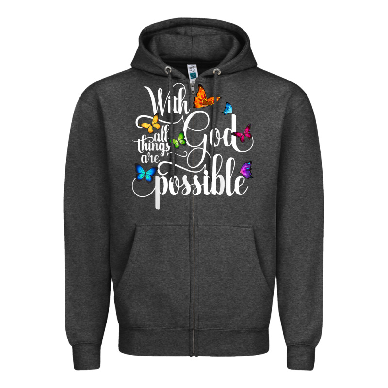With God All Things Are Possible  Religious Butterfly Art Zipper Hoodie by InspiraDesign | Teevron