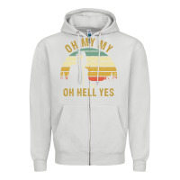 Dove Grey oh my my oh hell yes petty funny music fans gifts Zipper Hoodie - InspiraDesign