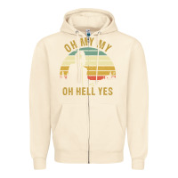 Sandshell oh my my oh hell yes petty funny music fans gifts Zipper Hoodie - InspiraDesign