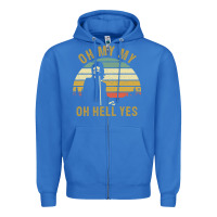 True Royal oh my my oh hell yes petty funny music fans gifts Zipper Hoodie - InspiraDesign