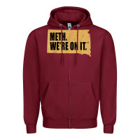 Burgundy mens meth we're on it south dakota anti drugs campaign vintage t shirt Zipper Hoodie - ArtChic