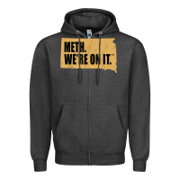 Charcoal Heather mens meth we're on it south dakota anti drugs campaign vintage t shirt Zipper Hoodie - ArtChic