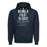 Navy Funny Pilot Gift Being A Pilot Is Easy Zipper Hoodie - ArtChic