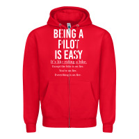 Red Funny Pilot Gift Being A Pilot Is Easy Zipper Hoodie - ArtChic