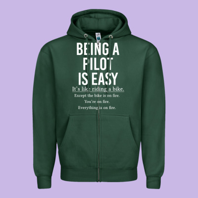 Funny Pilot Gift Being A Pilot Is Easy Zipper Hoodie Designed By Artchic