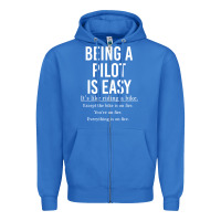 True Royal Funny Pilot Gift Being A Pilot Is Easy Zipper Hoodie - ArtChic