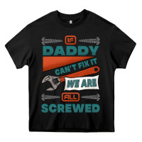 Black if daddy can't fix it we are all screwed Heavy Core Tee - Jasminsmagicworld