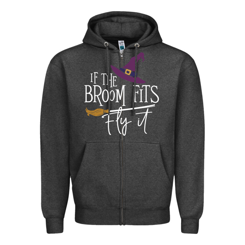 If The Broom Fit Fly It Zipper Hoodie by ArtChic | Teevron