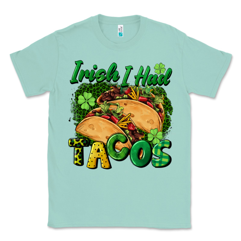 Irish I Had Tacos Classic Tee by CowGirlArtShop | Teevron