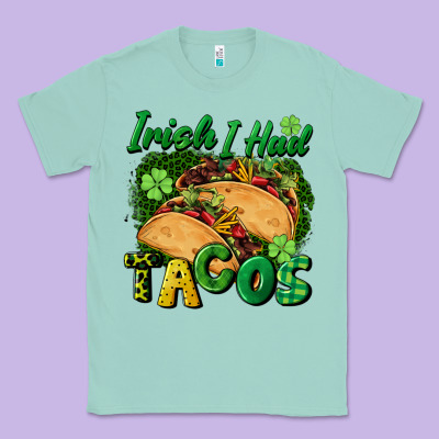 Irish I Had Tacos Classic Tee Designed By Cowgirlartshop