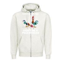 Oatmeal Heather hei hei today's advice don't be a peckerhead Zipper Hoodie - ArtChic