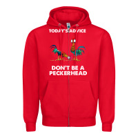 Red hei hei today's advice don't be a peckerhead Zipper Hoodie - ArtChic