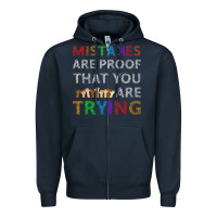 Navy mistakes are proof that you are trying teacher inspirational t shirt Zipper Hoodie - StudioElite