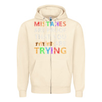 Sandshell mistakes are proof that you are trying teacher inspirational t shirt Zipper Hoodie - StudioElite