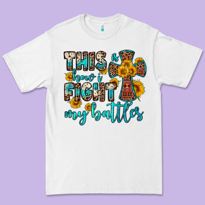 This Is How I Fight My Battles Premium Tee Designed By Oliviacreatesart