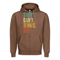 Chestnut sorry can't tennis bye funny vintage retro tennis player t shirt Zipper Hoodie - StudioElite
