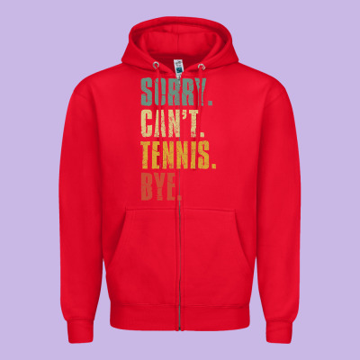 Sorry Can't Tennis Bye Funny Vintage Retro Tennis Player T Shirt Zipper Hoodie Designed By Studioelite