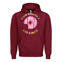 Burgundy i run because i like donuts Zipper Hoodie - StudioElite