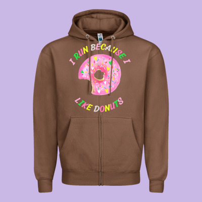 I Run Because I Like Donuts Zipper Hoodie Designed By Studioelite