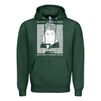 Sports Green no i don't listen to music because it fuckking suckks t shirt Zipper Hoodie - StudioElite