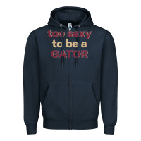Navy too sexy to be a gator Zipper Hoodie - PixelFlow